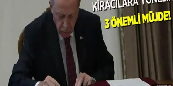 Erdoğan’dan kiracılara yönelik 3 Önemli Müjde!