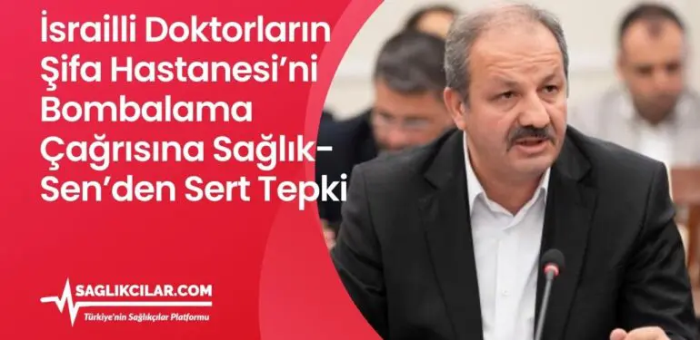 Sağlık-Sen: İsrailli Doktorların Çağrısı Savaş Suçudur