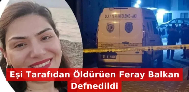 Başhekim Yardımcısı Feray Balkan’ın Trajik Sonu: Eşi Tarafından Öldürülerek Toprağa Verildi