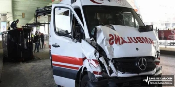 Ambulans Kazaları Artıyor: Bir Yeni Kaza Daha